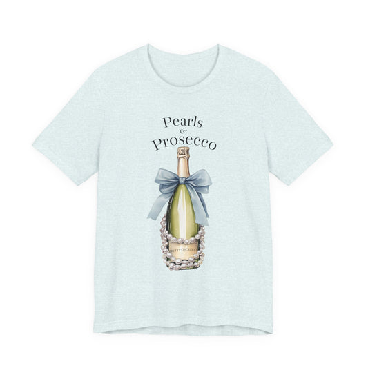 Pearls & Prosecco T-shirt