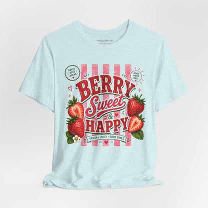 Berry Sweet & Happy T-Shirt