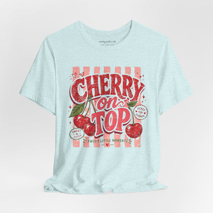 Cherry on Top T-Shirt