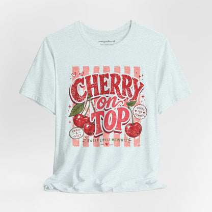 Cherry on Top T-Shirt