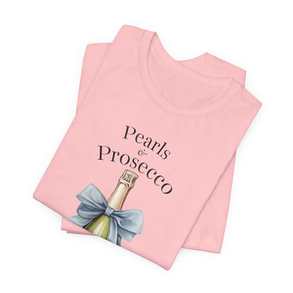 Pearls & Prosecco T-shirt