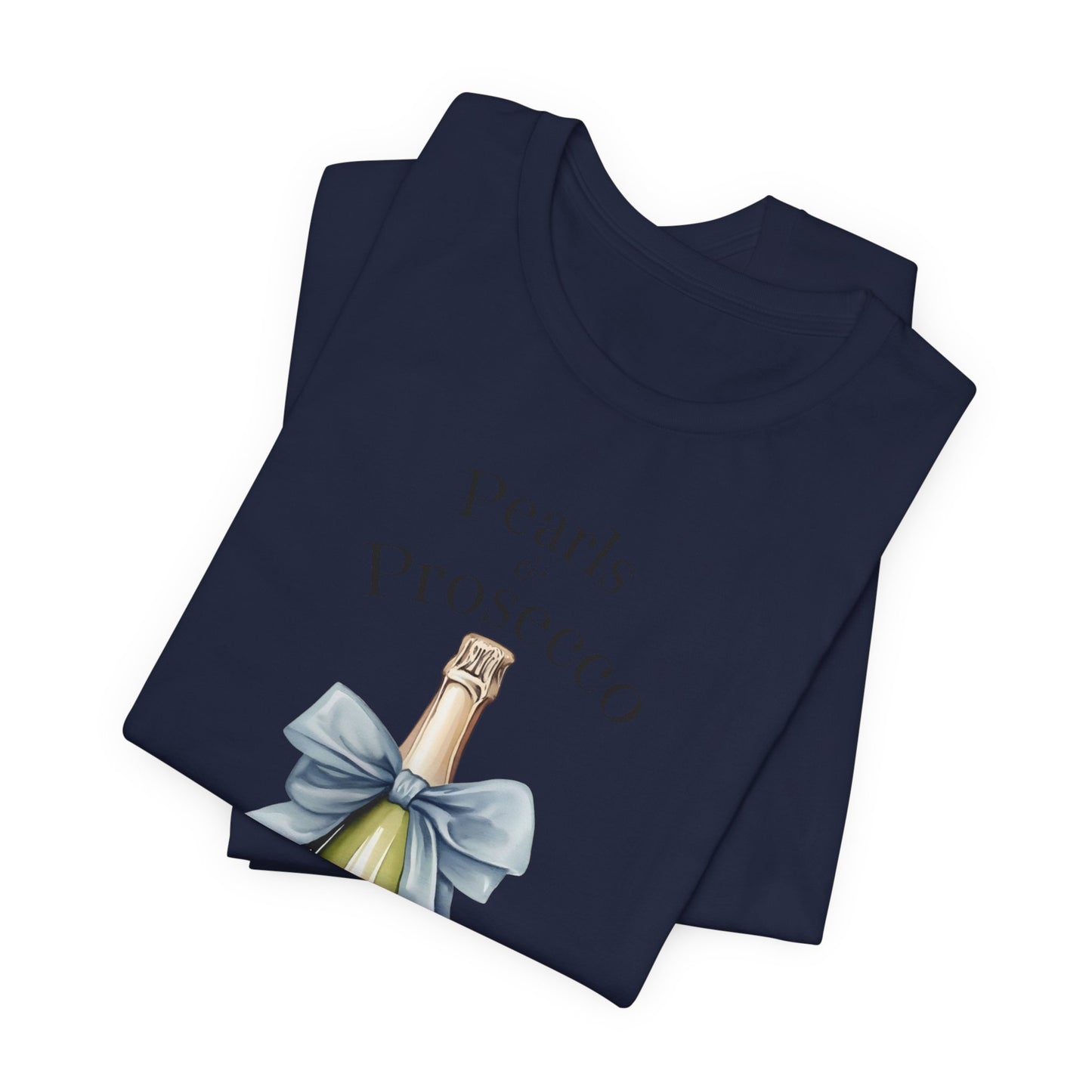 Pearls & Prosecco T-shirt
