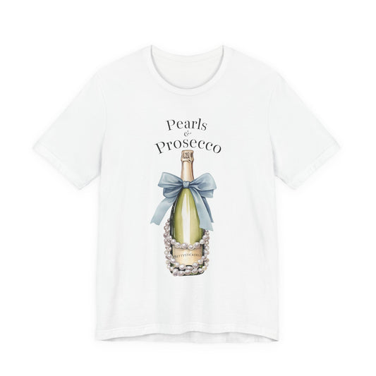Pearls & Prosecco T-shirt