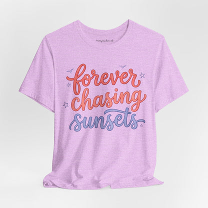 Forever Chasing Sunsets T-shirt