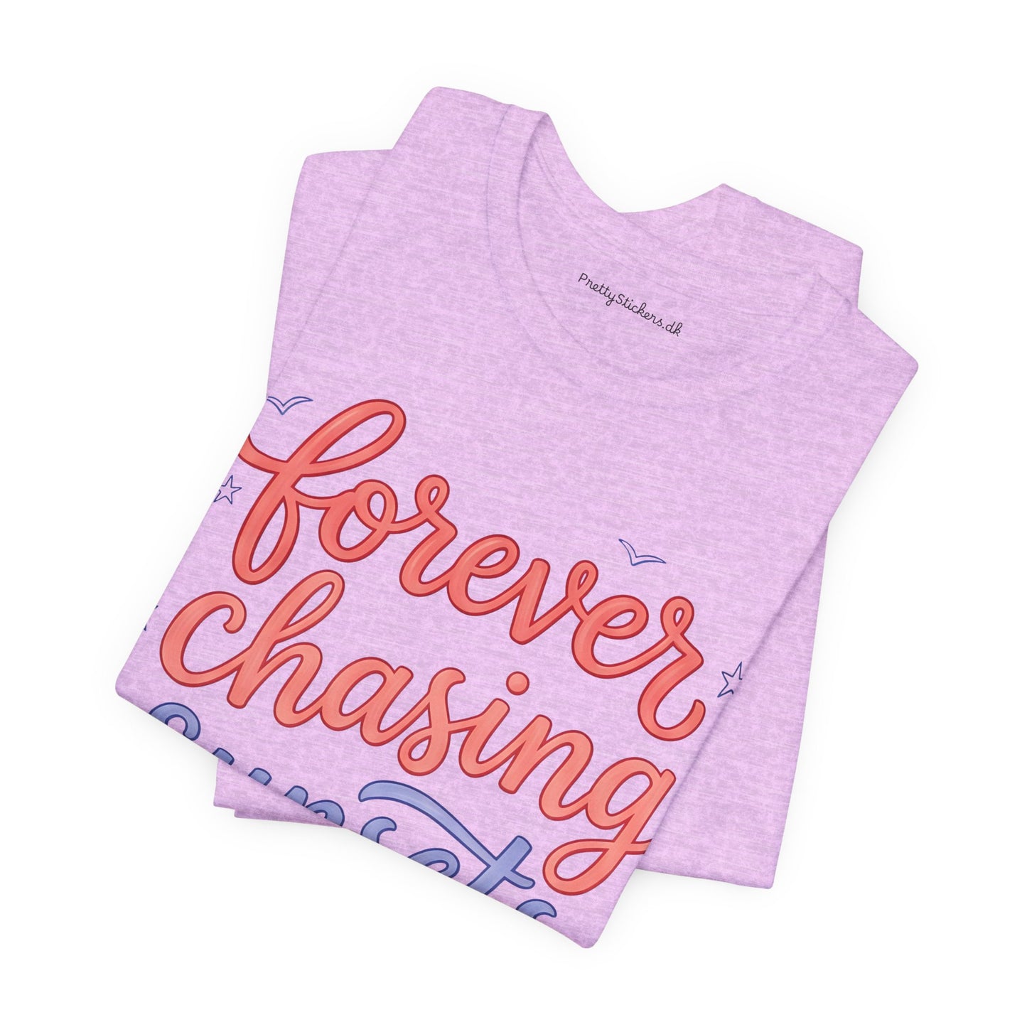 Forever Chasing Sunsets T-shirt