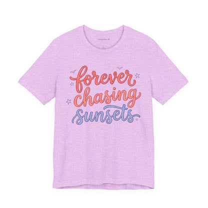 Forever Chasing Sunsets T-shirt