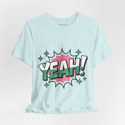 Yeah! T-shirt