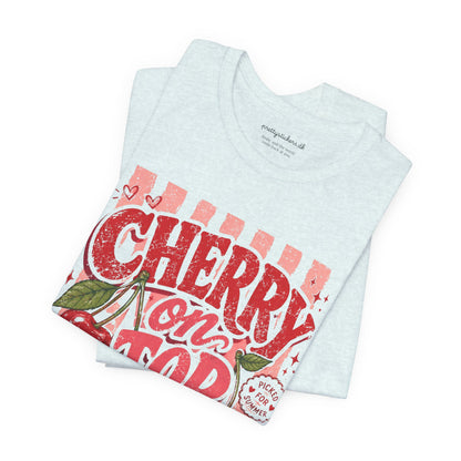 Cherry on Top T-Shirt