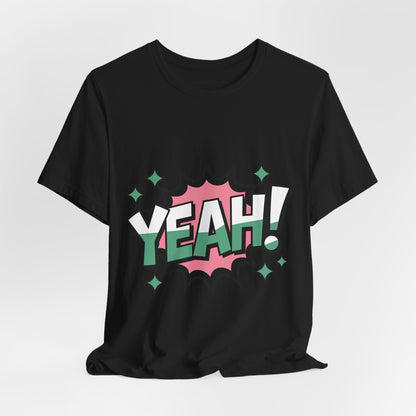 Yeah! T-shirt