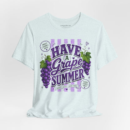 Have a Grape Summer T-Shirt
