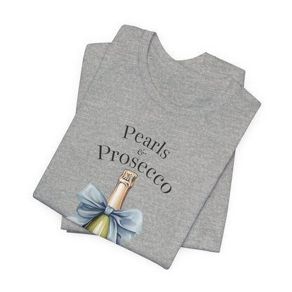Pearls & Prosecco T-shirt