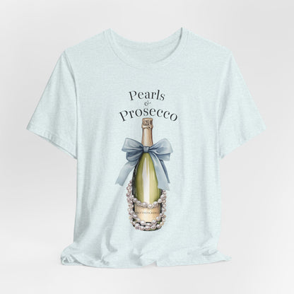 Pearls & Prosecco T-shirt