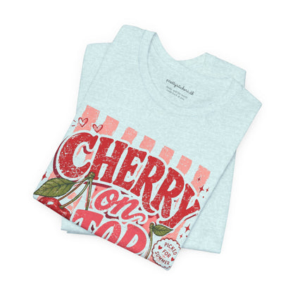 Cherry on Top T-Shirt