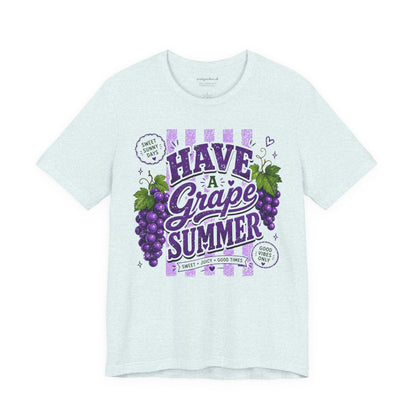Have a Grape Summer T-Shirt