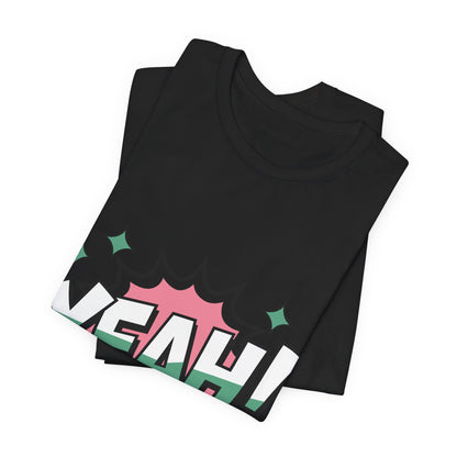 Yeah! T-shirt